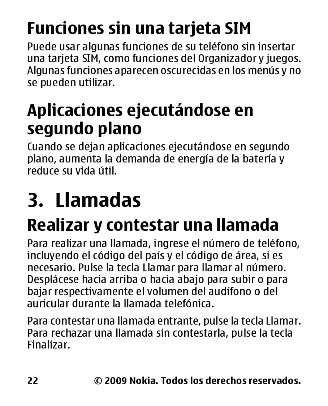 Nokia 2330 manual Llamadas, Funciones sin una tarjeta SIM, Aplicaciones ejecutándose en segundo plano 