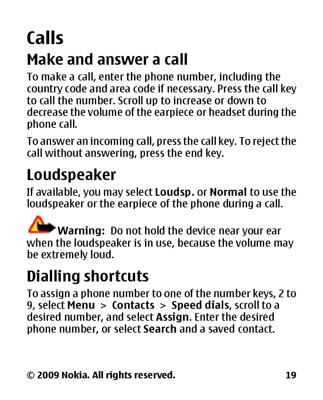 Nokia 2330C manual Calls, Make and answer a call, Loudspeaker, Dialling shortcuts 