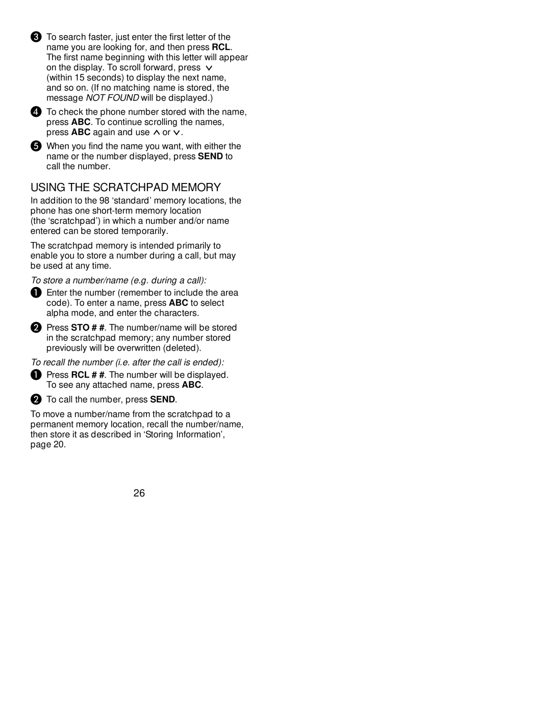 Nokia 239 manual Using the Scratchpad Memory, To store a number/name e.g. during a call 