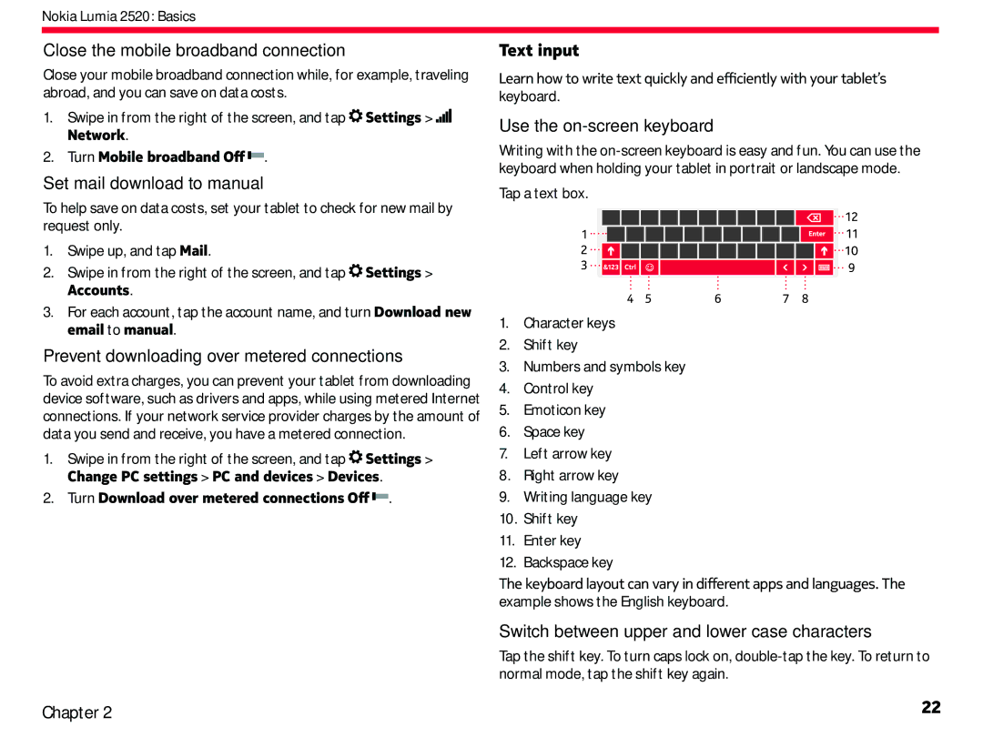 Nokia 2520 Close the mobile broadband connection, Set mail download to manual, Text input, Use the on-screen keyboard 