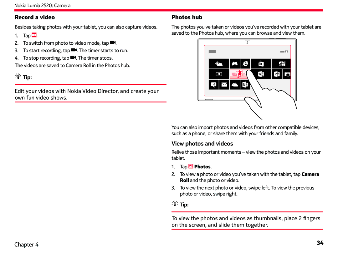 Nokia 2520 manual Record a video, Photos hub, View photos and videos, Tap Photos 