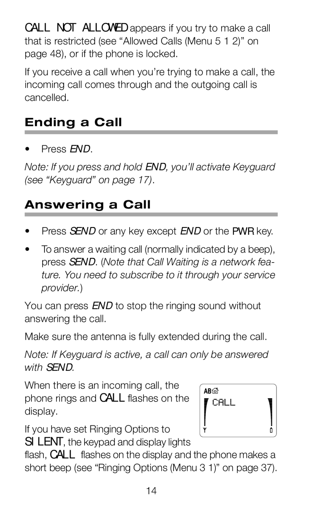 Nokia 252C Ending a Call, Answering a Call, Press END, Press Send or any key except END or the PWR key, Display 