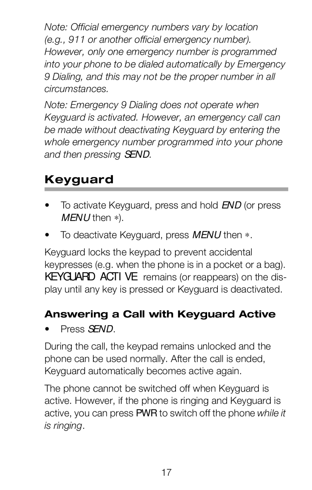 Nokia 252C Play until any key is pressed or Keyguard is deactivated, Answering a Call with Keyguard Active, Press Send 