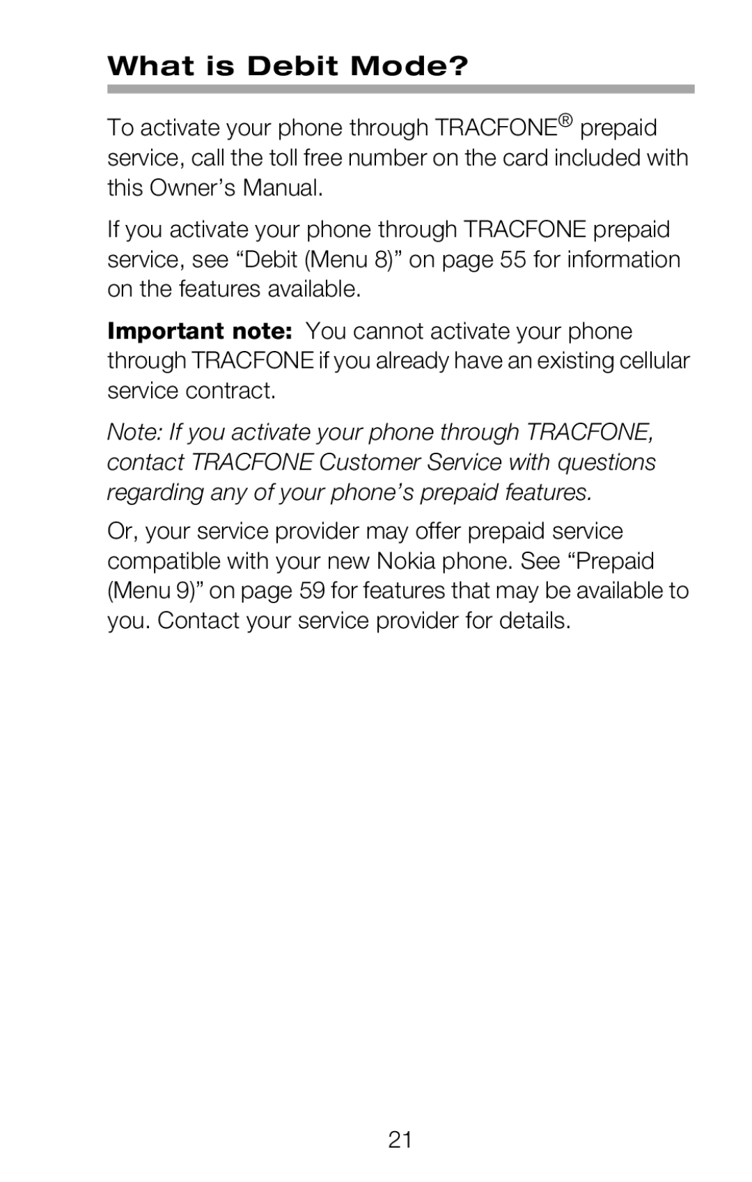 Nokia 252C owner manual What is Debit Mode? 