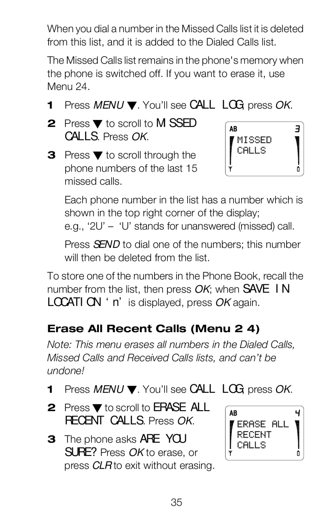 Nokia 252C owner manual Recent CALLS. Press OK, Erase All Recent Calls Menu 2, Press CLR to exit without erasing 