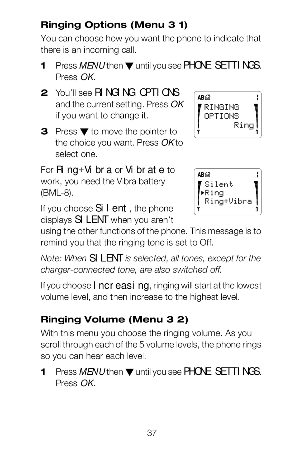 Nokia 252C You’ll see Ringing Options, For Ring+Vibra or Vibrate to, Ringing Options Menu 3, Ringing Volume Menu 3 