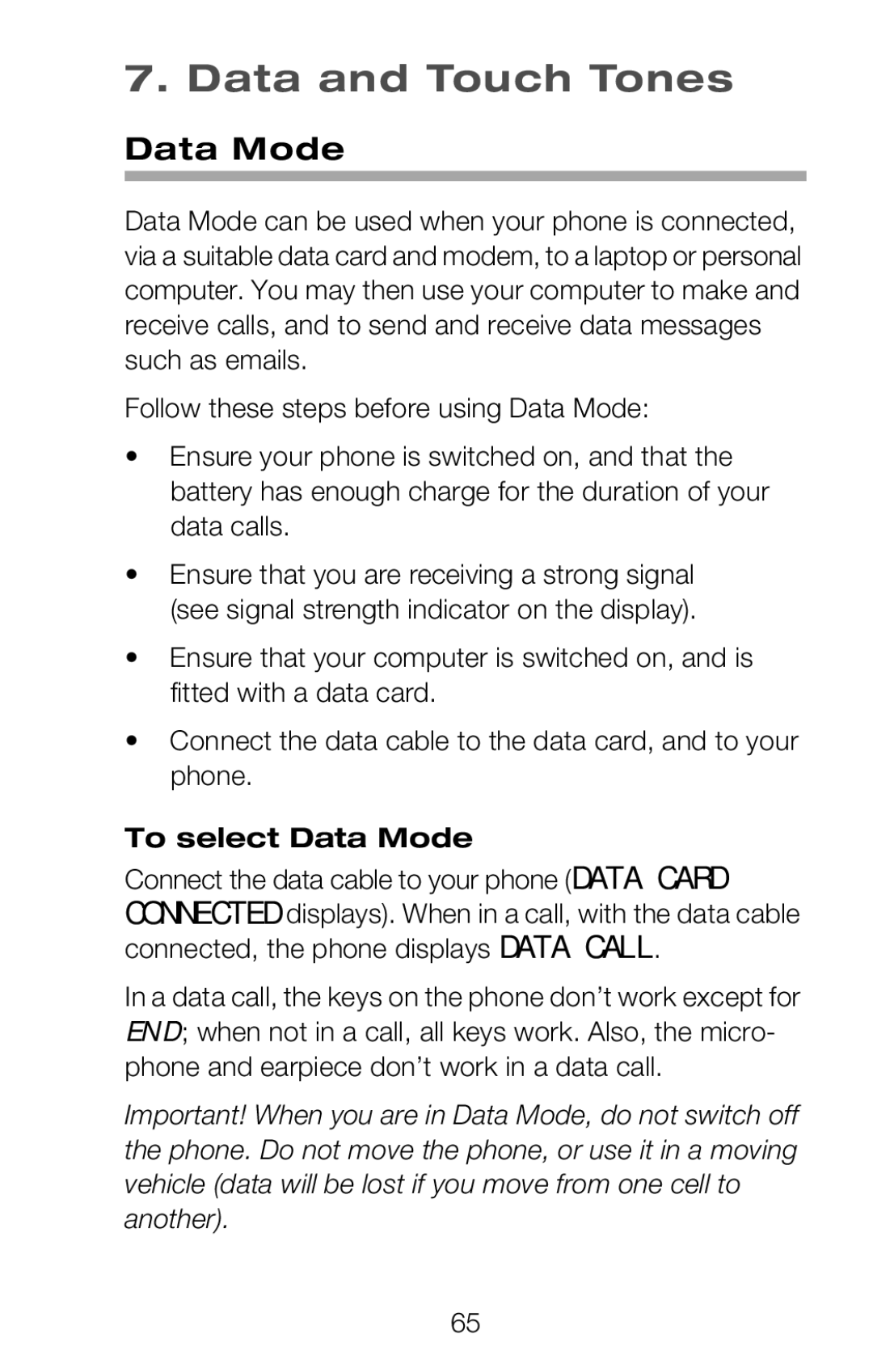 Nokia 252C owner manual Data and Touch Tones, To select Data Mode, Connected, the phone displays Data Call 