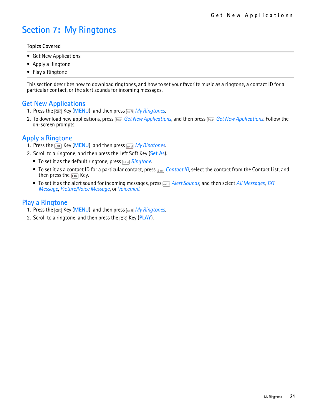 Nokia 2705 manual My Ringtones, Get New Applications, Apply a Ringtone, Play a Ringtone, T N e w a p p l i c a t i o n s 