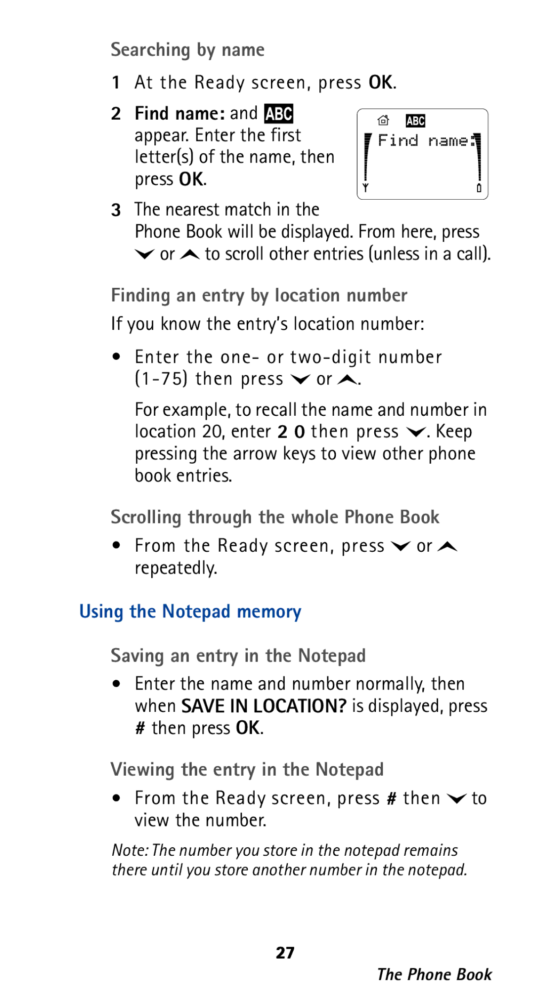 Nokia 282 owner manual Searching by name, Finding an entry by location number, Scrolling through the whole Phone Book 