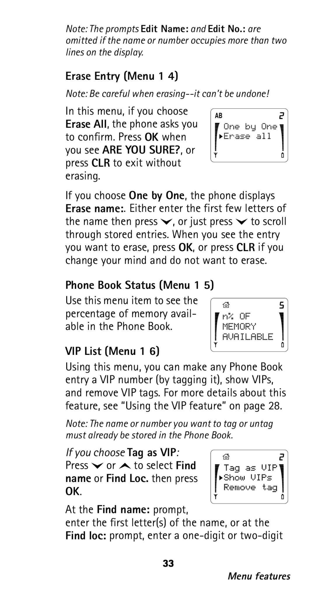 Nokia 282 owner manual Erase Entry Menu 1, Phone Book Status Menu 1, VIP List Menu 1, At the Find name prompt 