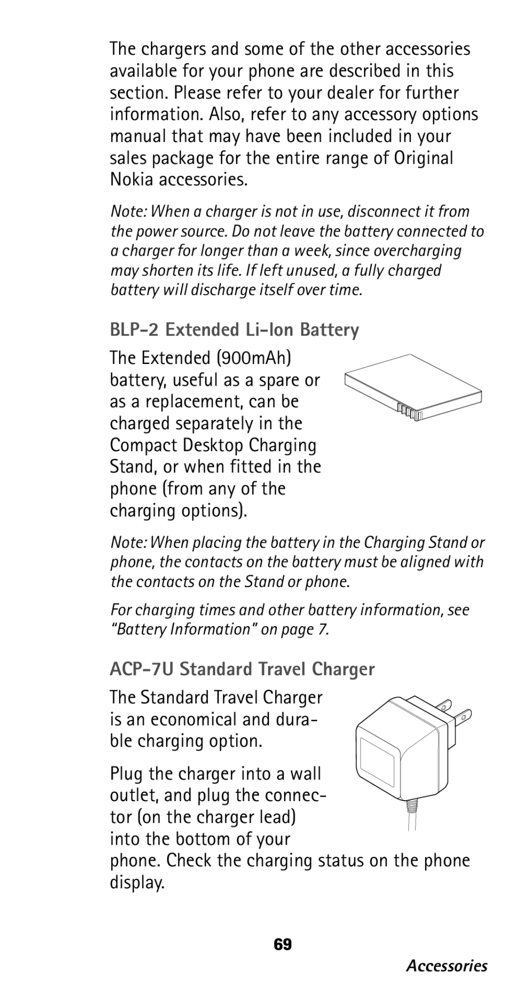 Nokia 282 owner manual BLP-2 Extended Li-Ion Battery, ACP-7U Standard Travel Charger, Plug the charger into a wall 