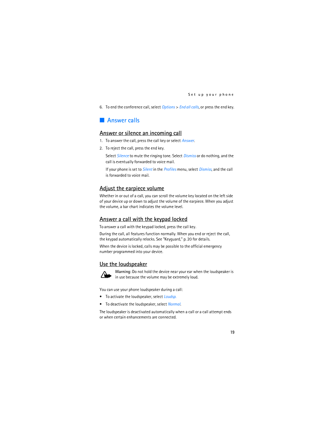 Nokia 2865i manual Answer calls, Answer or silence an incoming call, Adjust the earpiece volume, Use the loudspeaker 