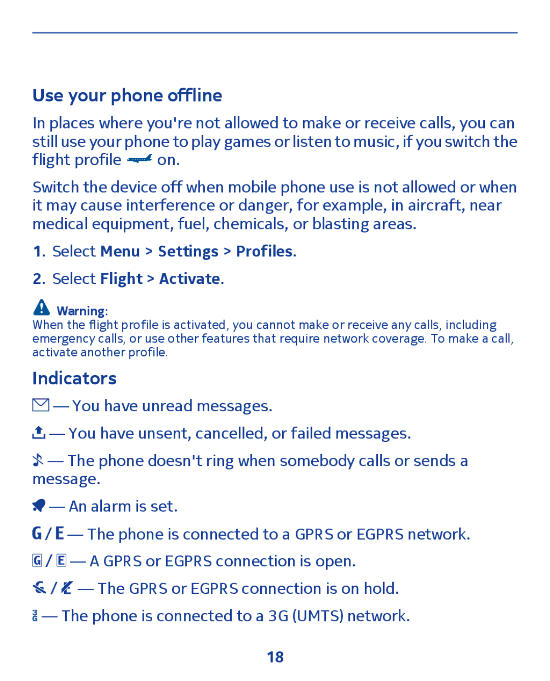 Nokia 300 manual Use your phone offline, Indicators, Select Menu Settings Profiles Select Flight Activate 