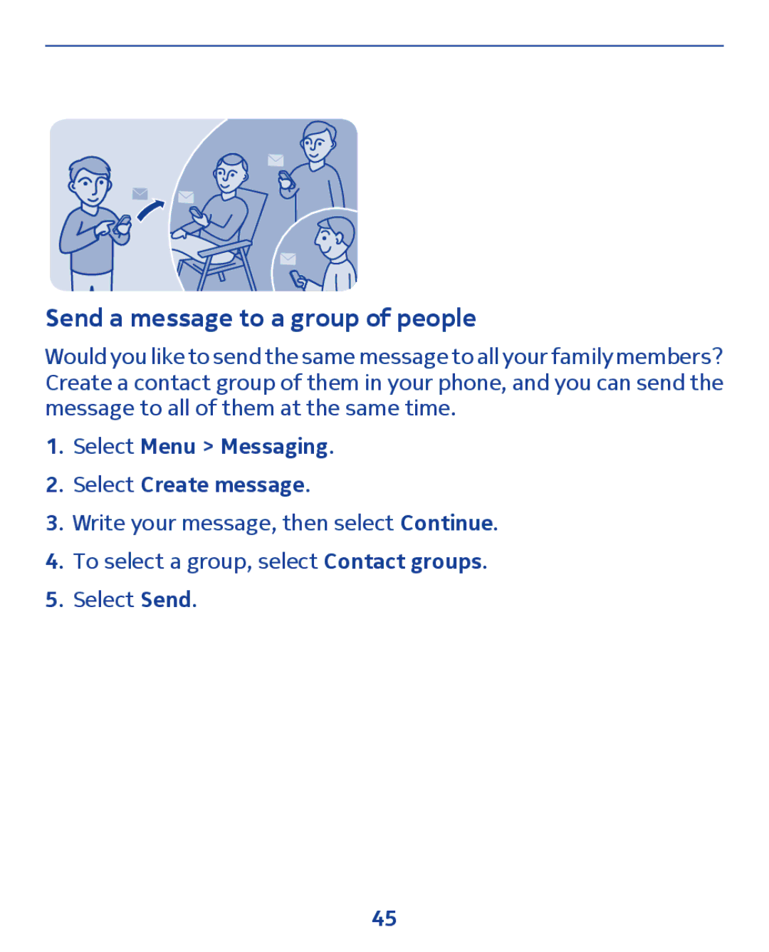 Nokia 300 manual Send a message to a group of people, Select Menu Messaging Select Create message 