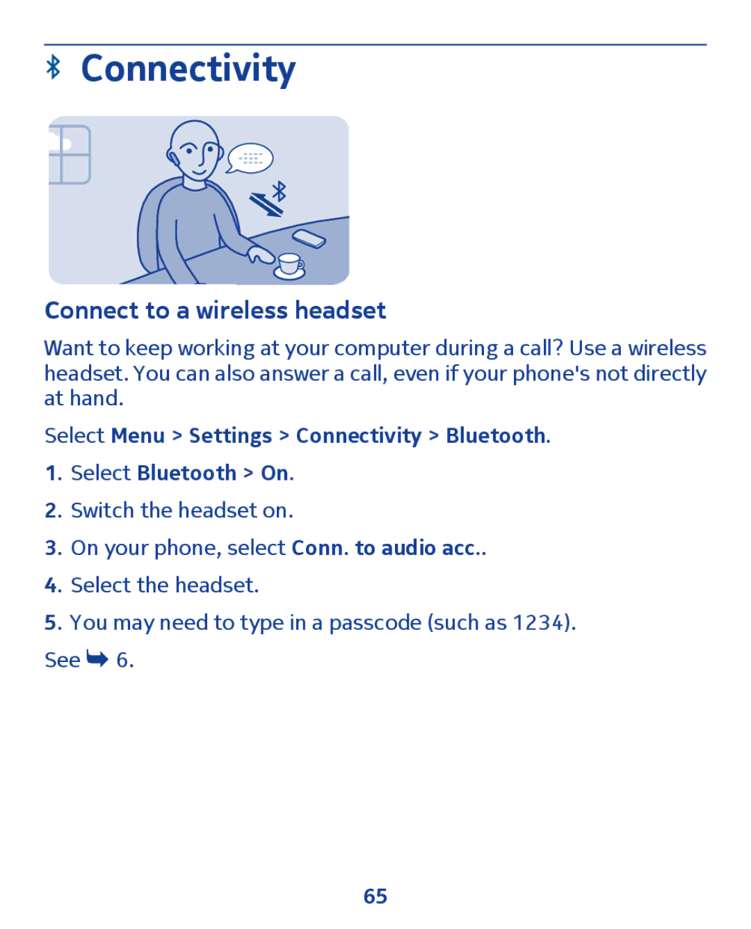 Nokia 300 manual Connectivity, Connect to a wireless headset 