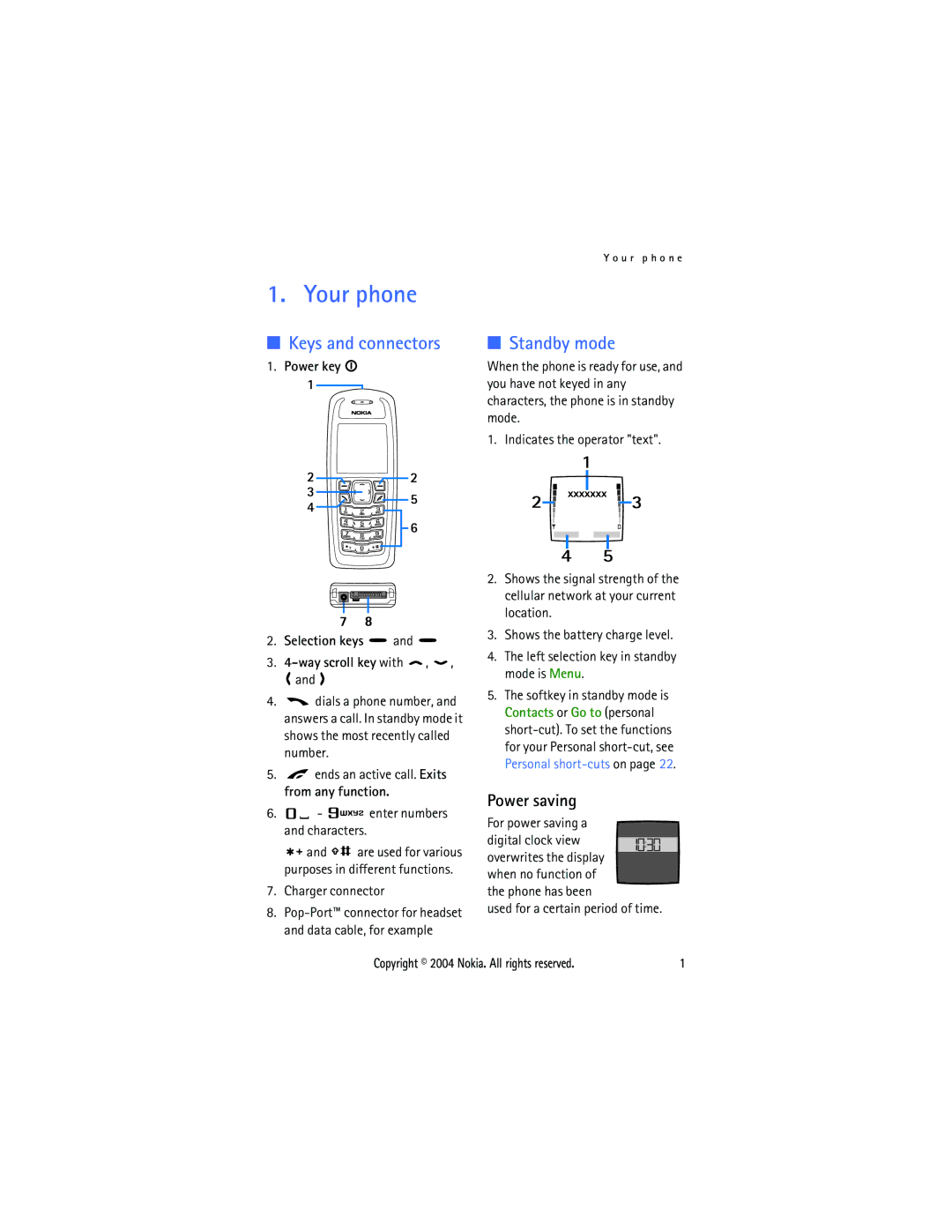 Nokia 3105 manual Your phone, Keys and connectors, Standby mode, Power saving, Power key Selection keys Way scroll key with 