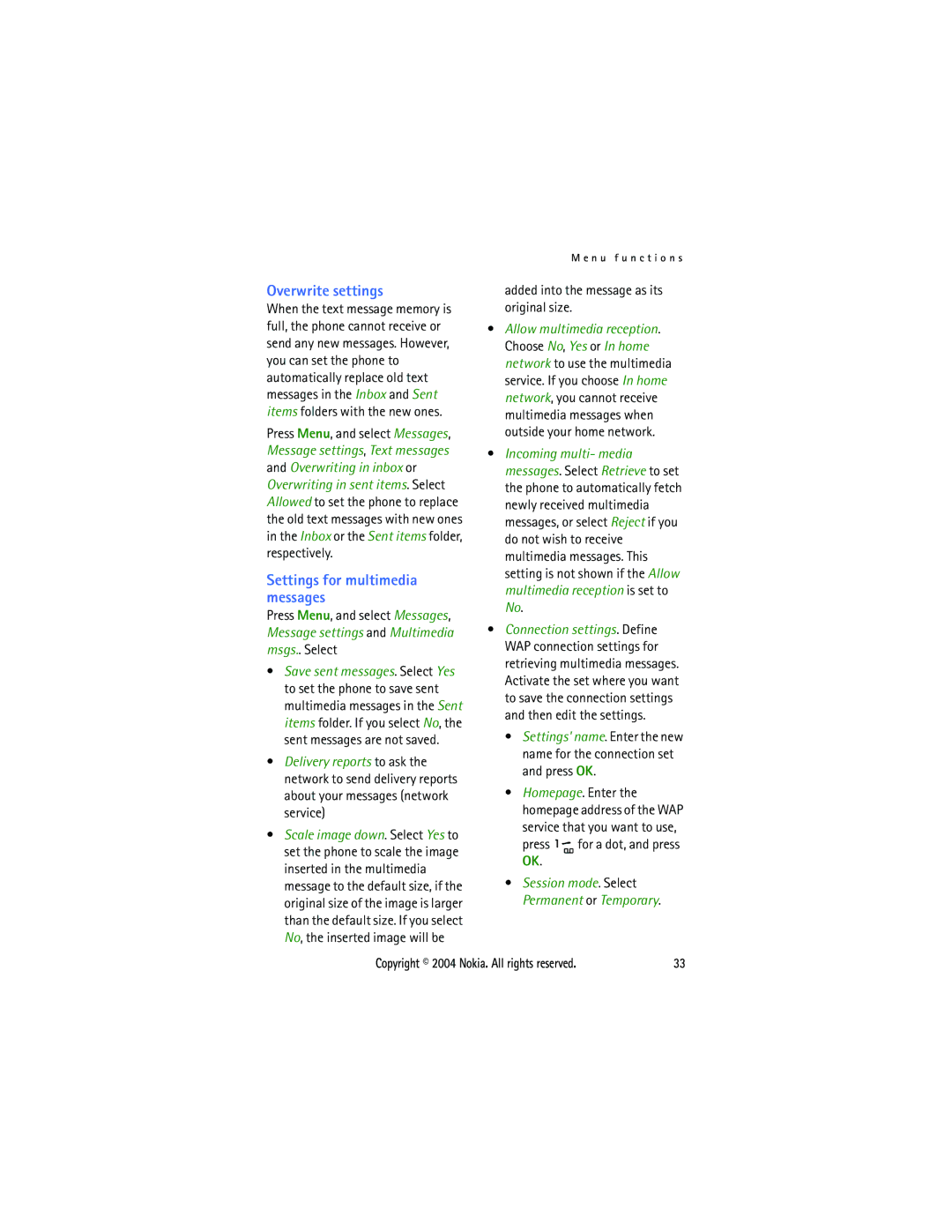 Nokia 3108 manual Overwrite settings, Settings for multimedia messages, Added into the message as its original size 