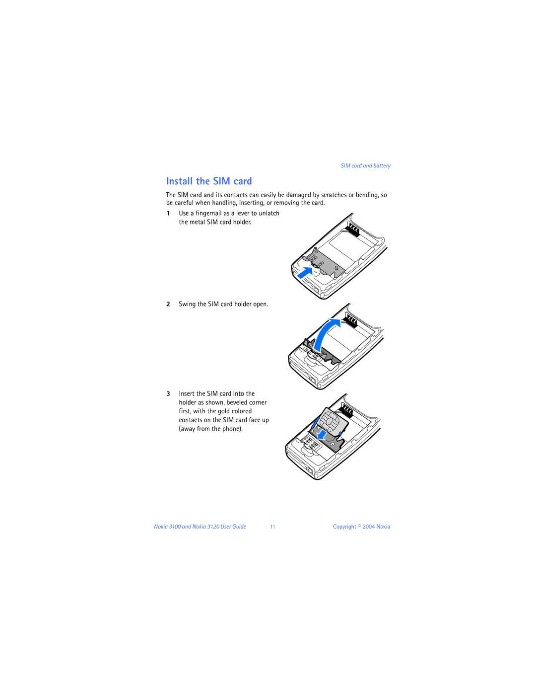 Nokia 3120b warranty Install the SIM card, Swing the SIM card holder open 