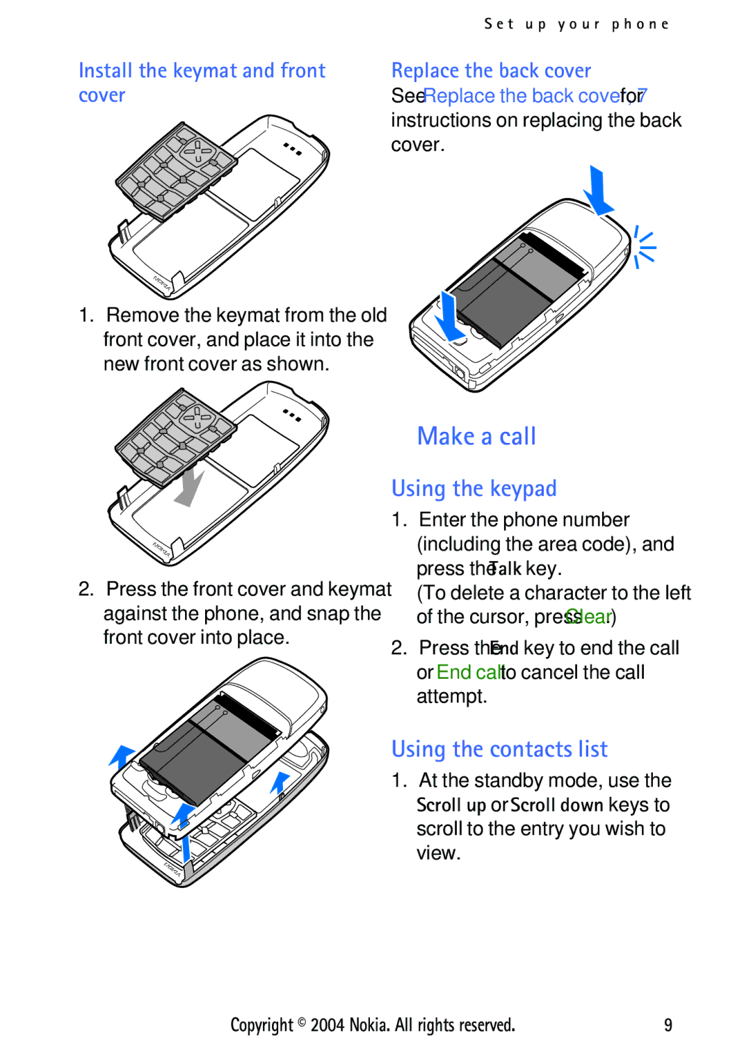 Nokia 3125 manual Make a call, Using the keypad, Using the contacts list, Install the keymat and front cover 