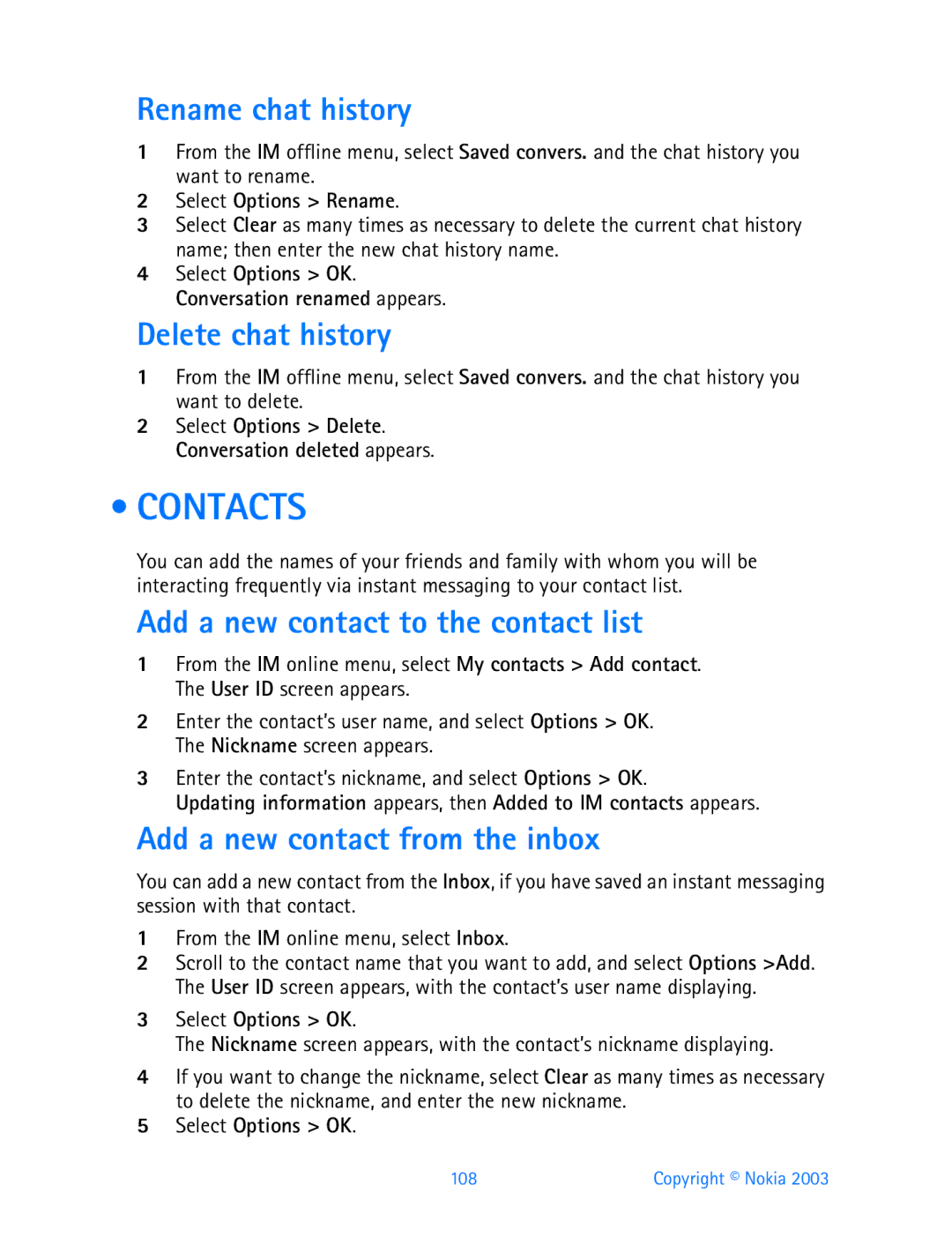 Nokia 3200 manual Contacts, Rename chat history, Delete chat history, Add a new contact to the contact list 
