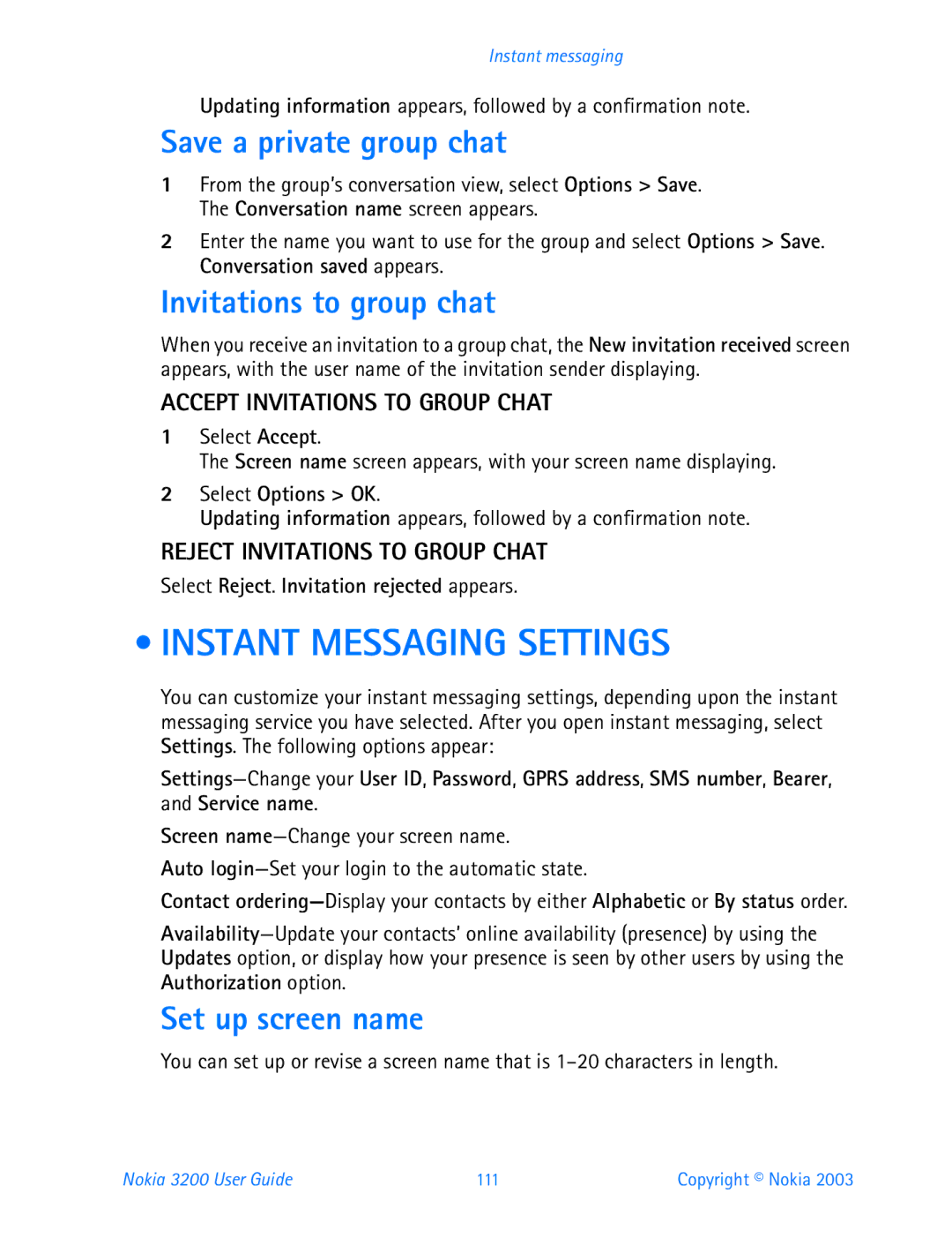 Nokia 3200 manual Instant Messaging Settings, Save a private group chat, Invitations to group chat, Set up screen name 