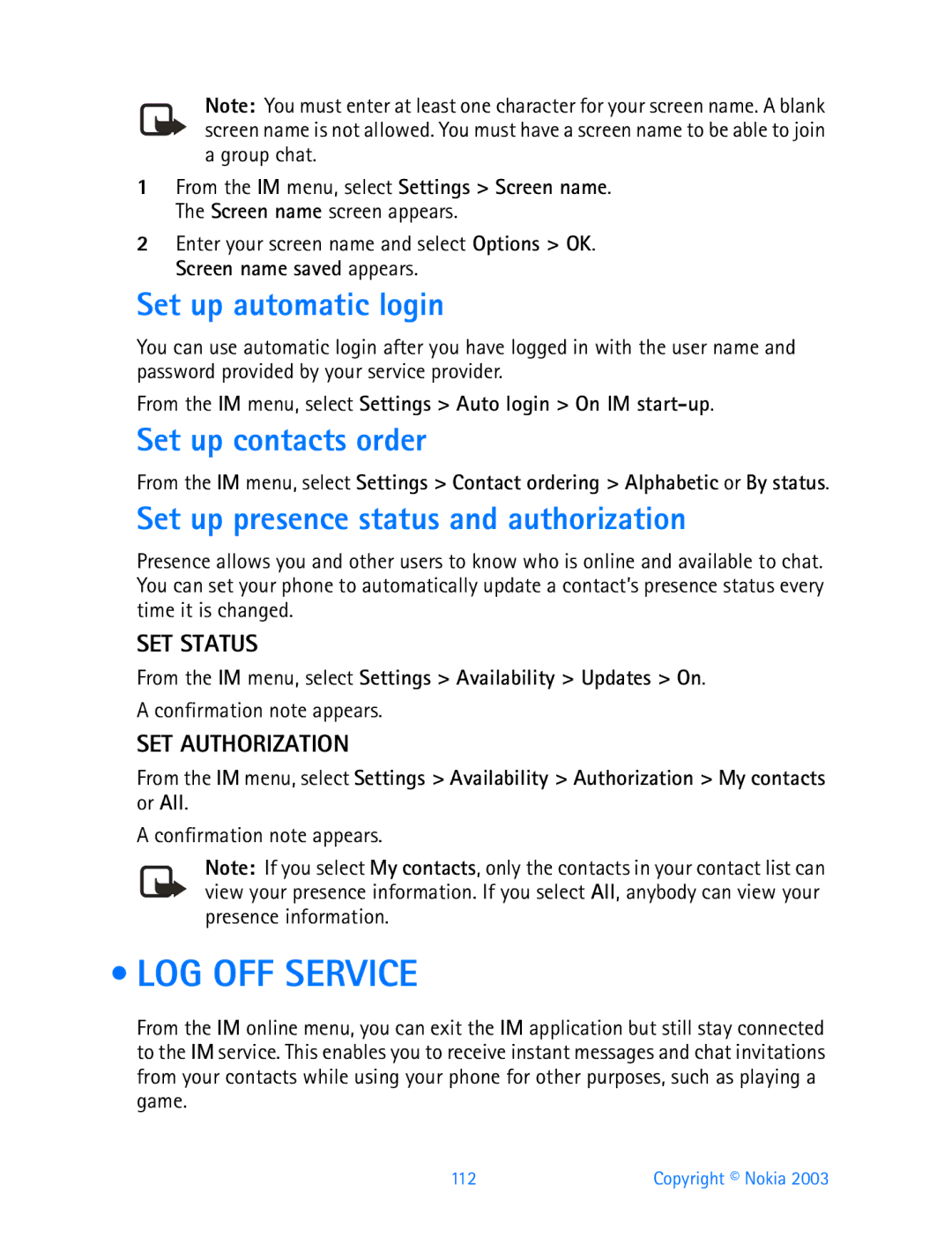 Nokia 3200 manual LOG OFF Service, Set up automatic login, Set up contacts order, Set up presence status and authorization 