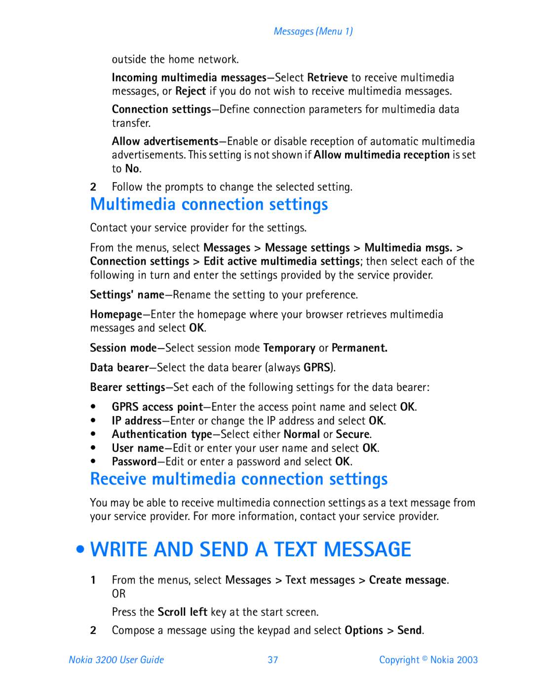Nokia 3200 manual Write and Send a Text Message, Multimedia connection settings, Receive multimedia connection settings 