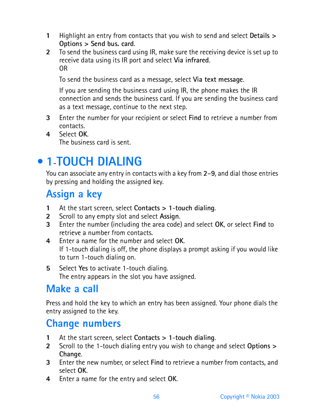 Nokia 3200 manual Touch Dialing, Assign a key, Make a call, Change numbers 