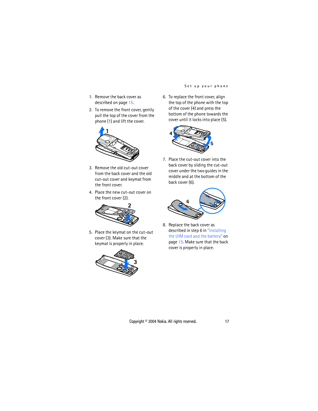 Nokia 3205 manual Place the new cut-out cover on the front cover, Remove the back cover as described on 