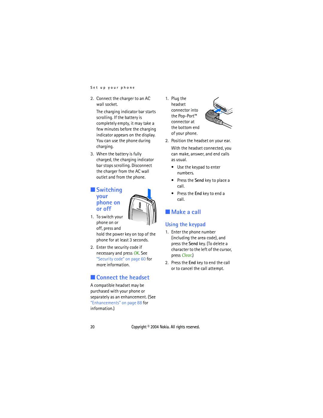 Nokia 3205 manual Switching Your phone on or off, Connect the headset, Make a call, Using the keypad 