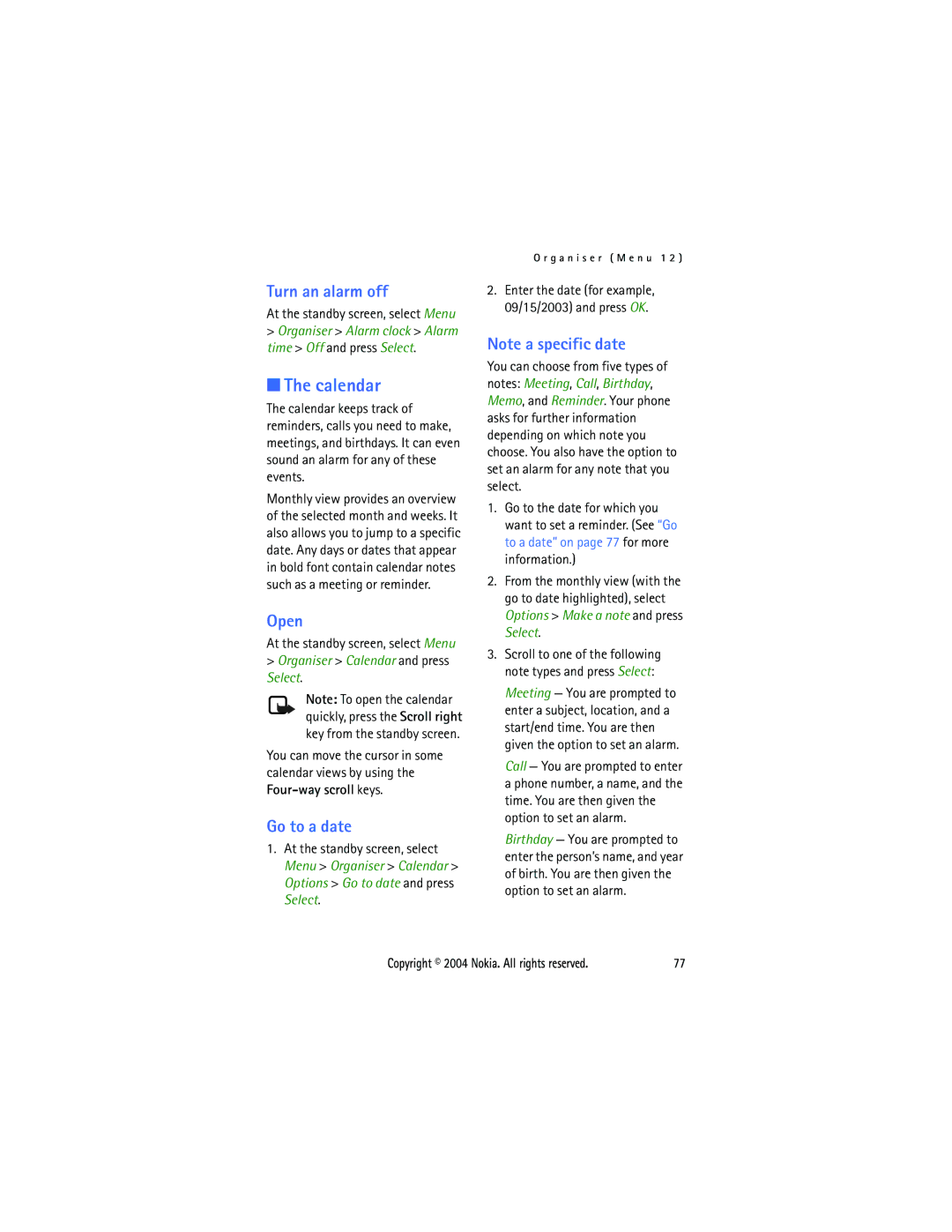 Nokia 3205 manual Turn an alarm off, Open, Go to a date, Organiser Calendar and press Select 