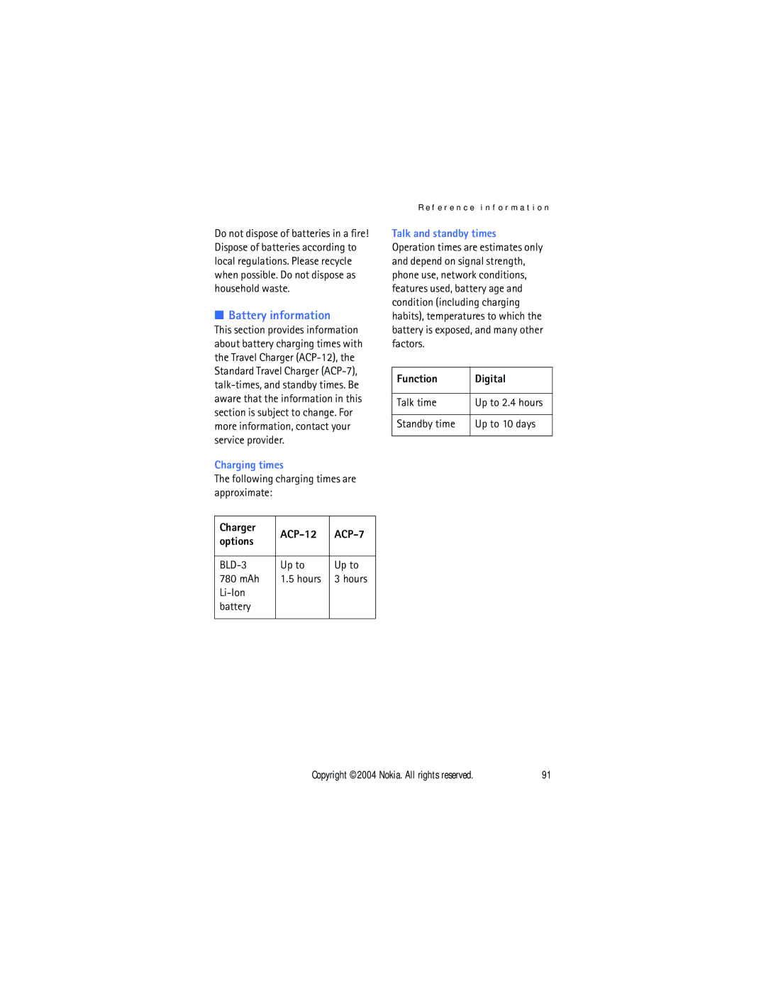 Nokia 3205 Battery information, Following charging times are approximate, Up to 780 mAh Hours Li-Ion Battery, Talk time 