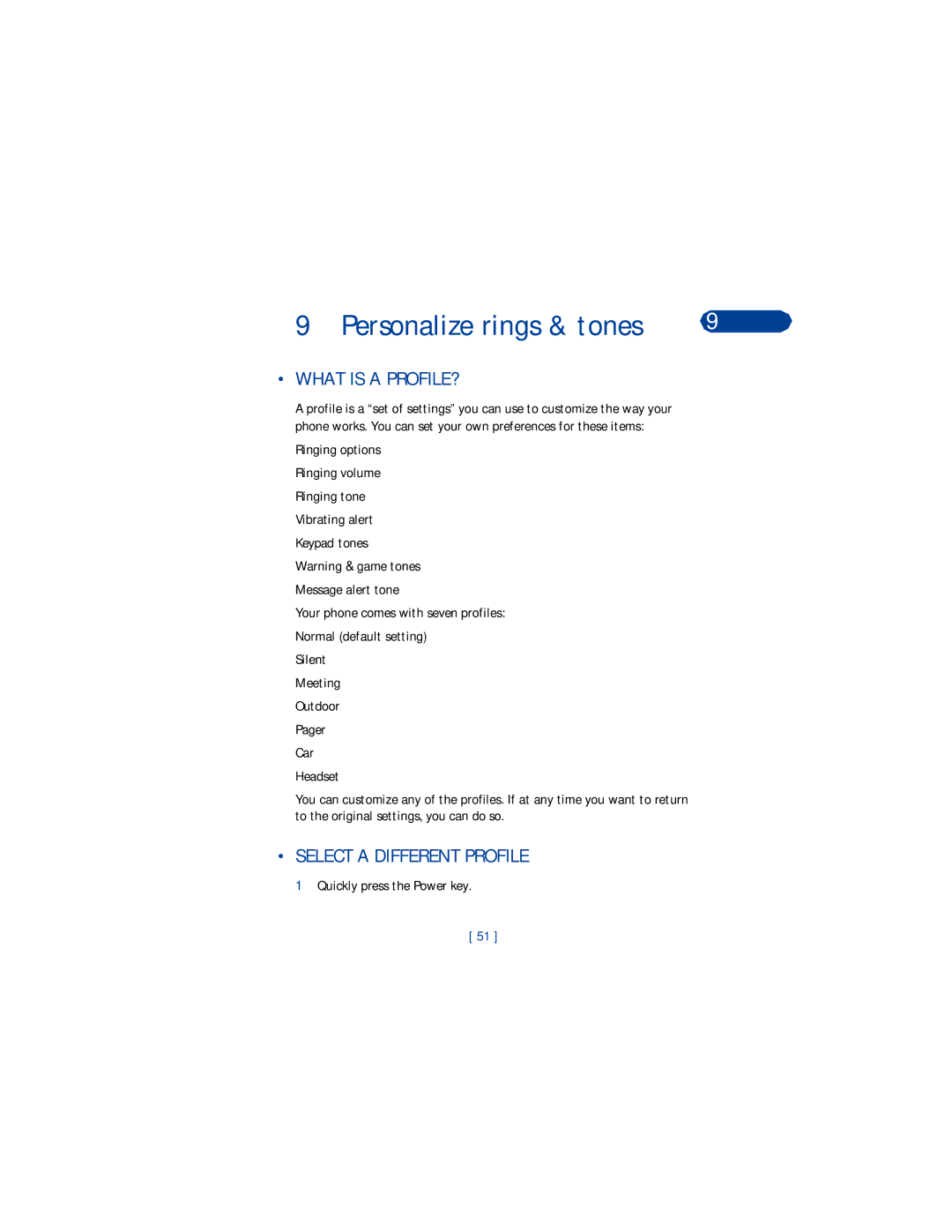 Nokia 3360 manual What is a PROFILE?, Select a Different Profile, Quickly press the Power key 