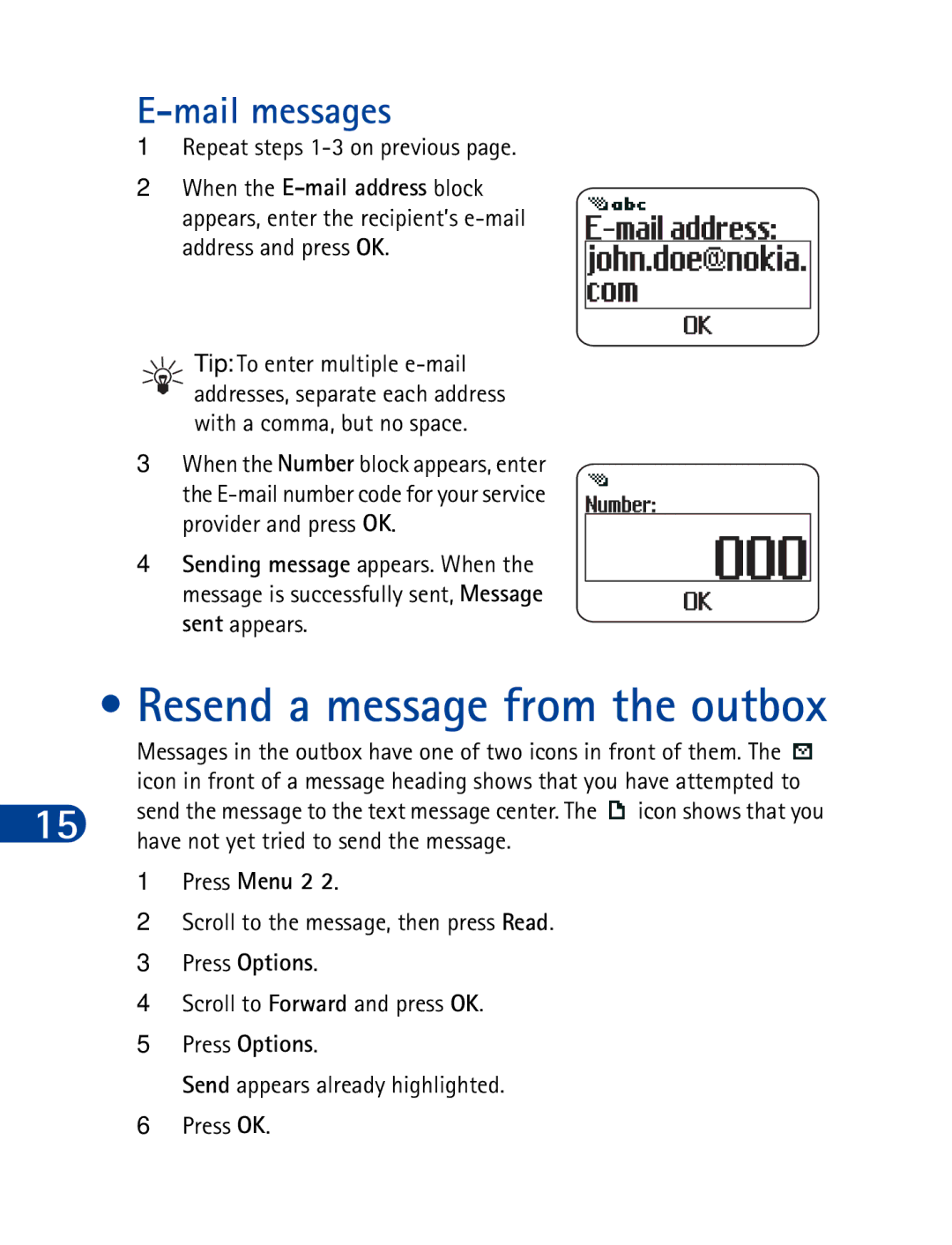 Nokia 3390 manual Mail messages, Repeat steps 1-3 on previous, When the E-mail address block 