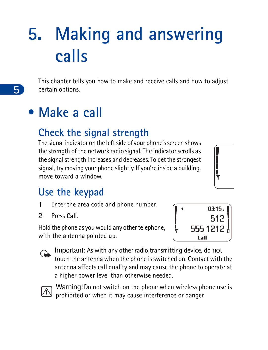 Nokia 3390 manual Making and answering calls, Make a call, Check the signal strength, Use the keypad, Certain options 