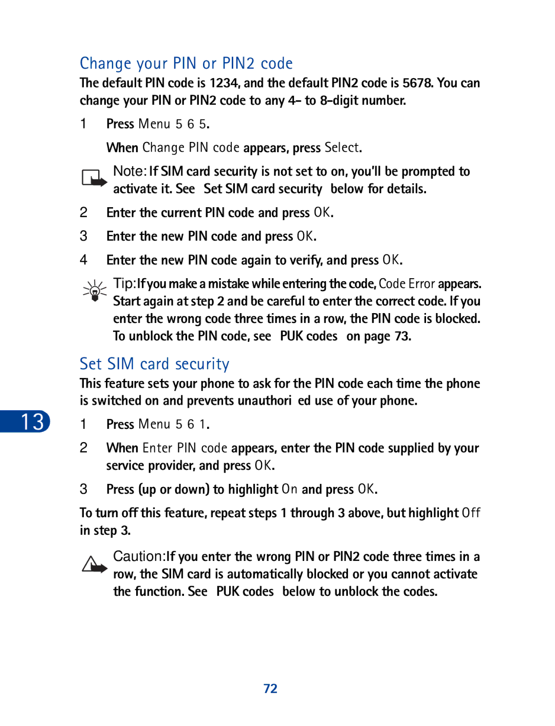 Nokia 3390 Change your PIN or PIN2 code, Set SIM card security, Press Menu 5 6 When Change PIN code appears, press Select 