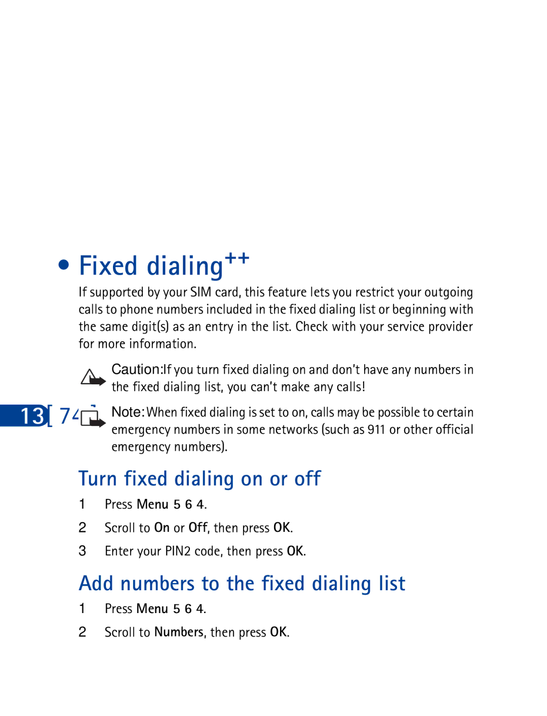 Nokia 3390 manual Fixed dialing++, Turn fixed dialing on or off, Add numbers to the fixed dialing list, Press Menu 5 6 