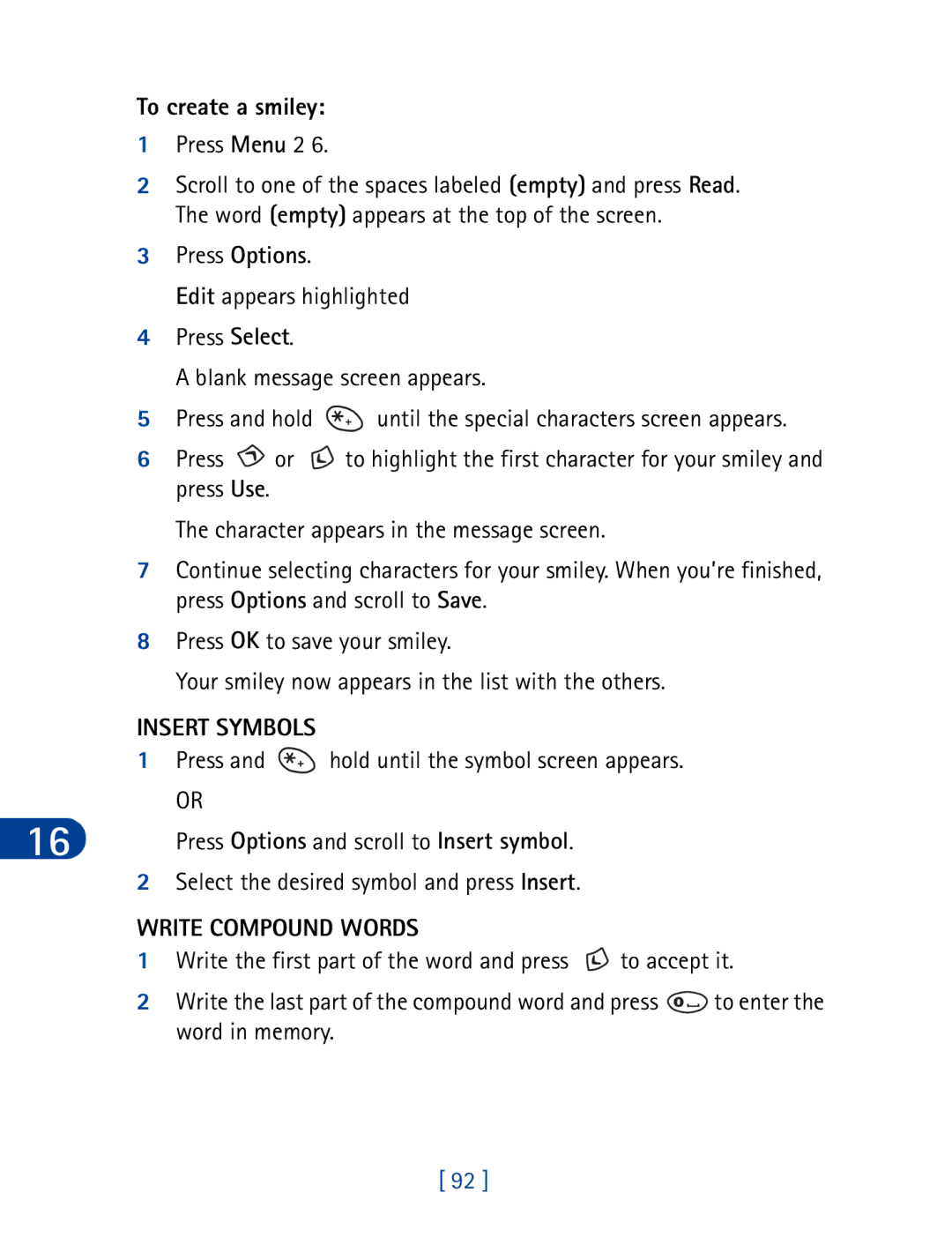 Nokia 3395 manual To create a smiley, Insert Symbols, Press and hold until the symbol screen appears, Write Compound Words 