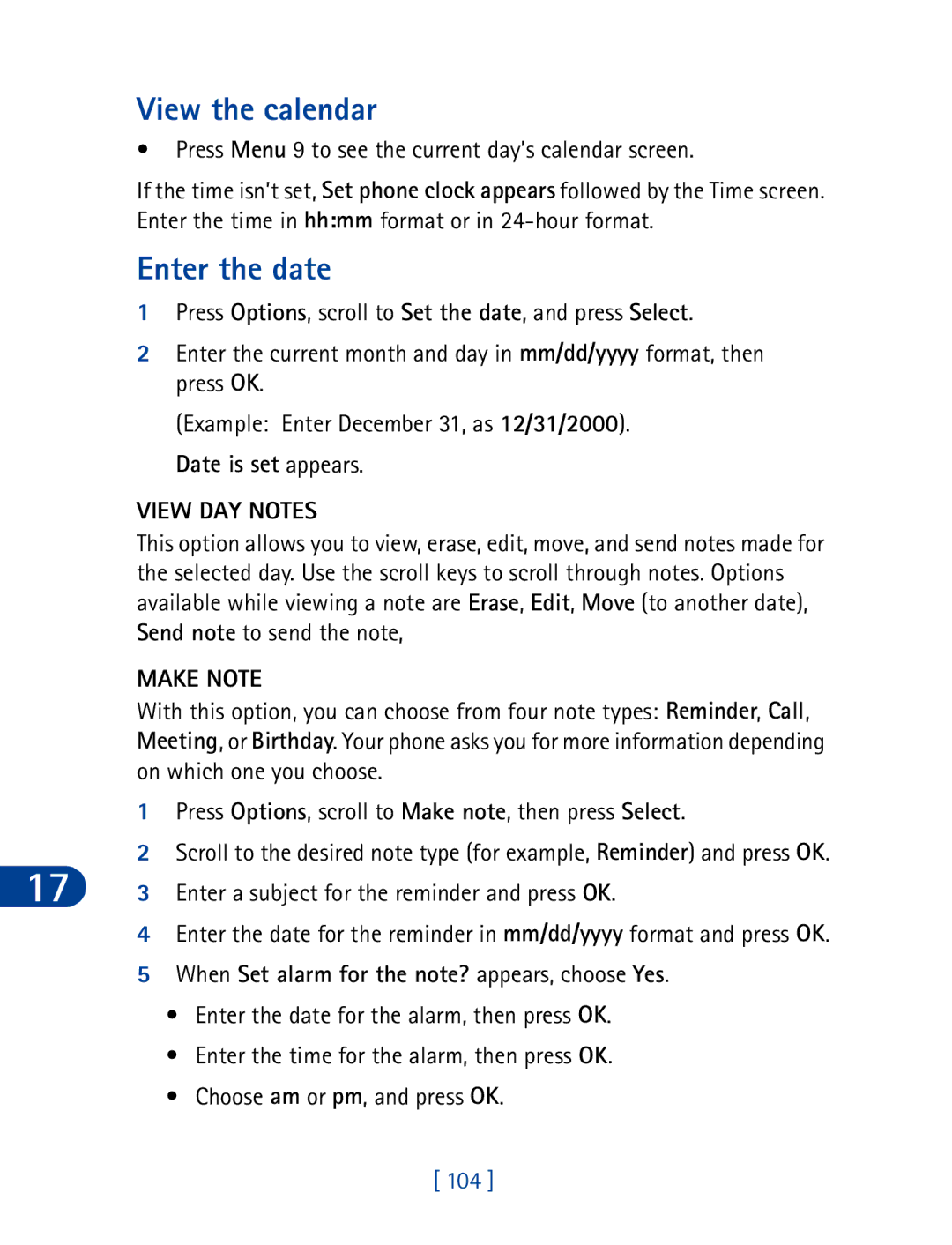 Nokia 3395 View the calendar, Enter the date, View DAY Notes, Make Note, When Set alarm for the note? appears, choose Yes 