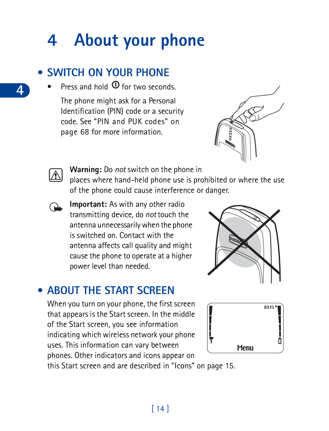 Nokia 3395 manual About your phone, Switch on Your Phone, About the Start Screen, Press and hold 