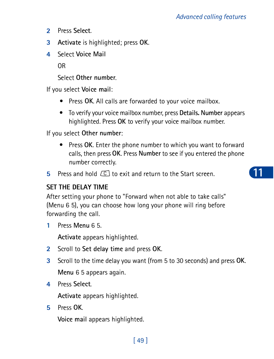 Nokia 3395 manual Press Select Activate is highlighted press OK, Select Voice Mail Select Other number, SET the Delay Time 