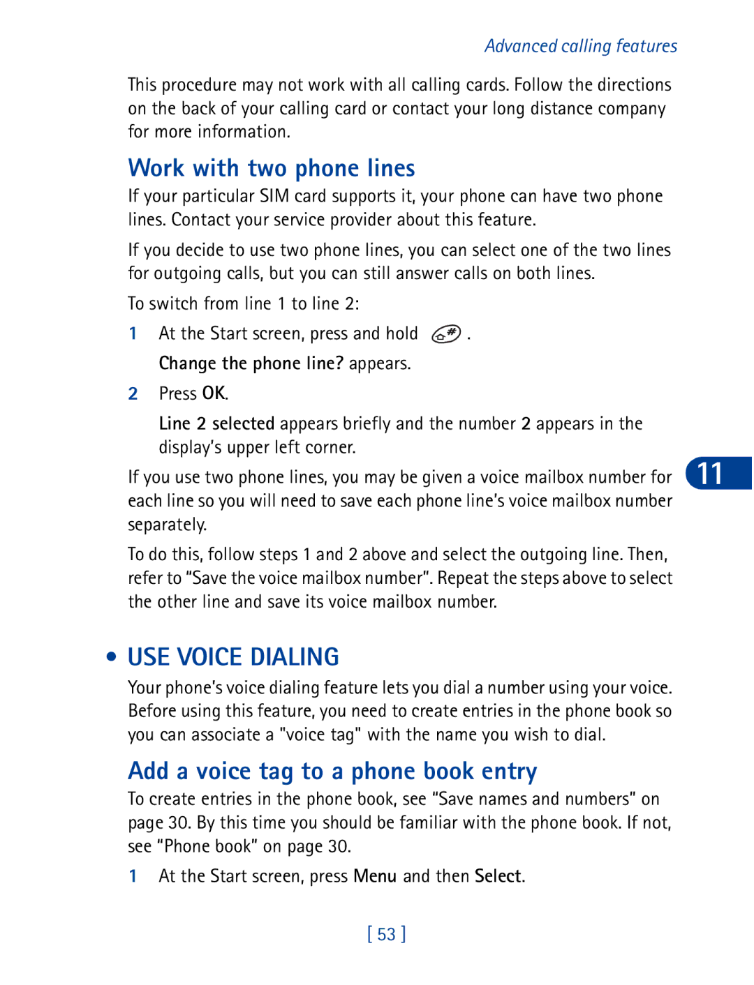 Nokia 3395 manual Work with two phone lines, USE Voice Dialing, Add a voice tag to a phone book entry 