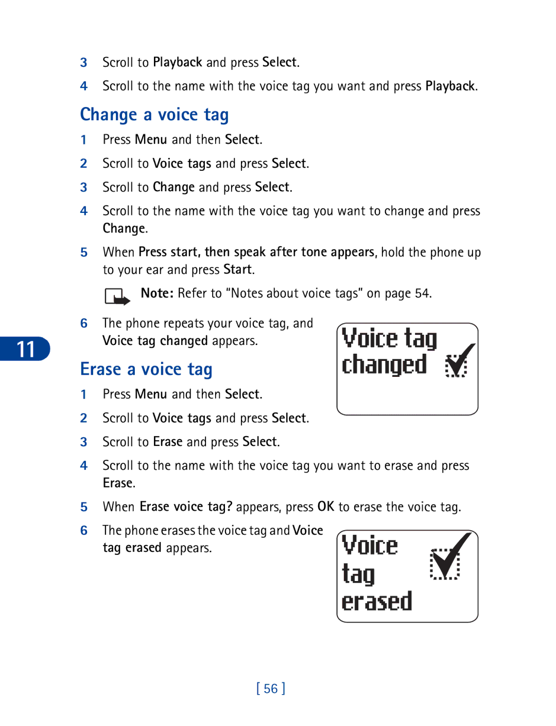 Nokia 3395 manual Change a voice tag, Erase a voice tag, Phone repeats your voice tag, Tag erased appears 