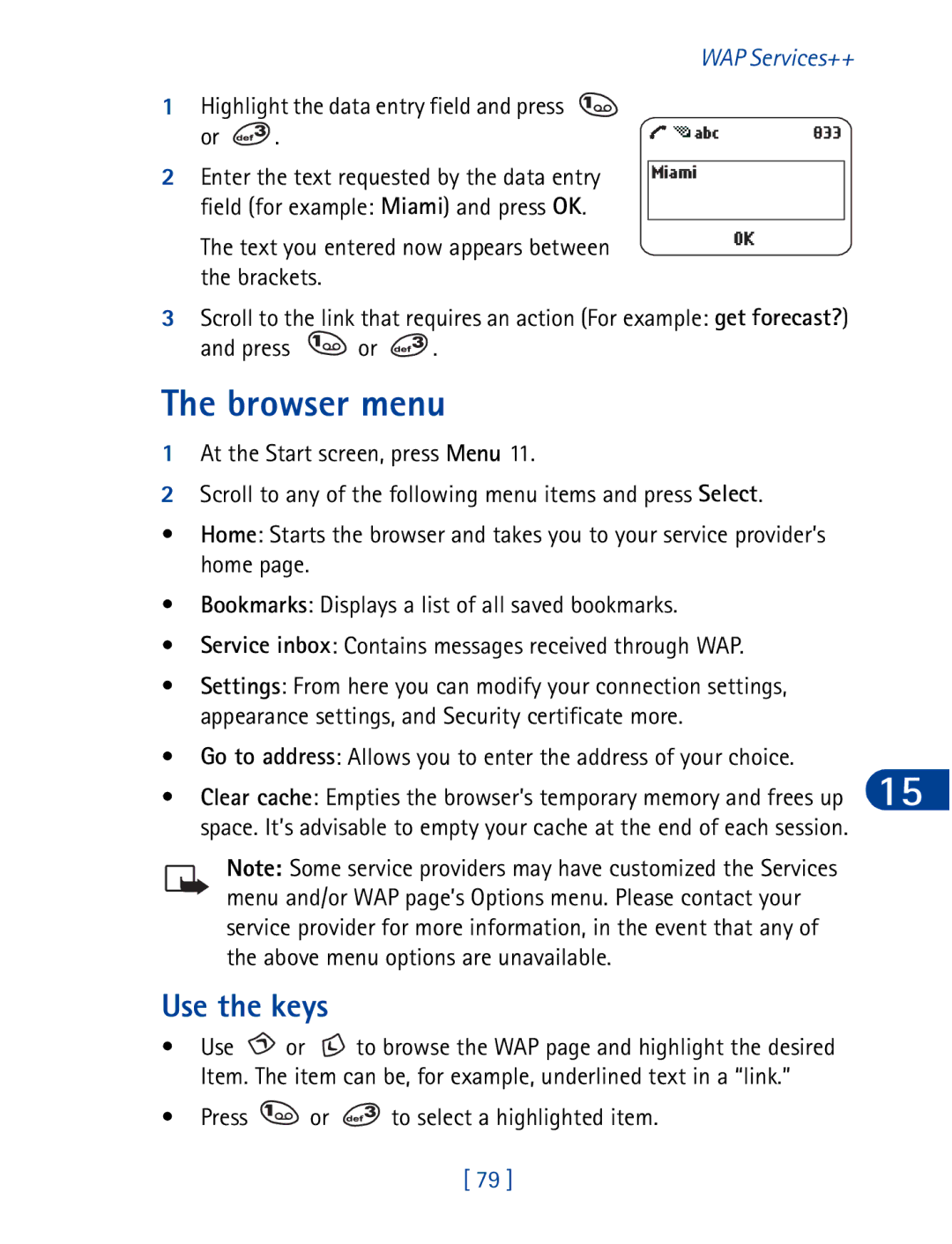 Nokia 3395 manual Use the keys, Highlight the data entry field and press, Text you entered now appears between the brackets 