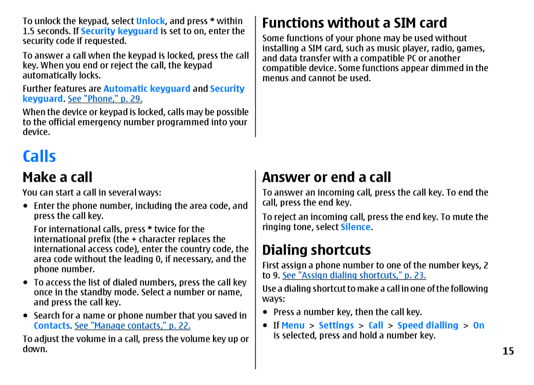 Nokia 3500 manual Calls, Make a call, Functions without a SIM card, Answer or end a call, Dialing shortcuts 