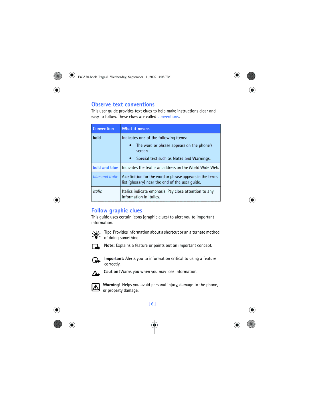 Nokia 3570 manual Observe text conventions, Follow graphic clues, Convention What it means, Bold 