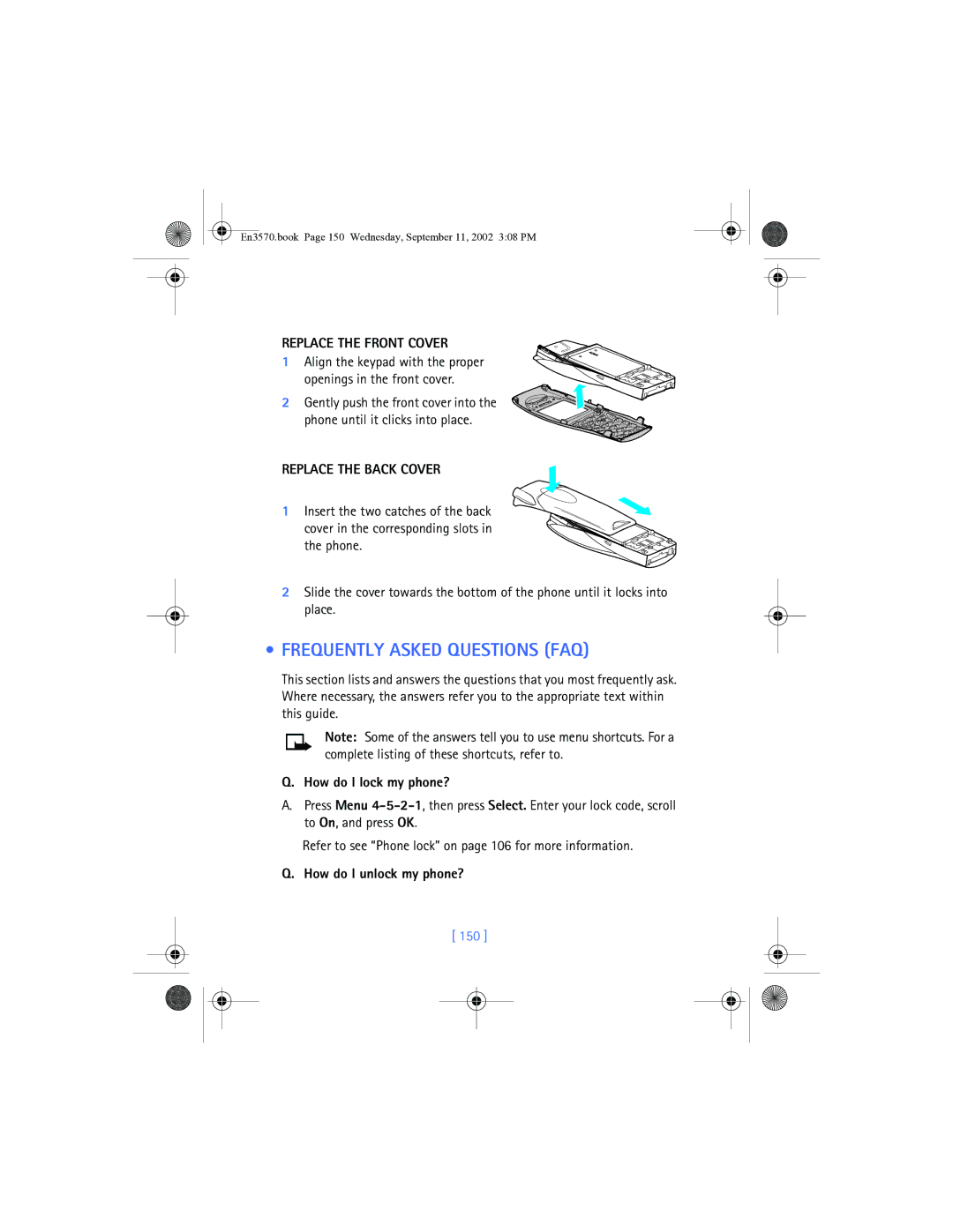 Nokia 3570 manual Frequently Asked Questions FAQ, Replace the Front Cover, Replace the Back Cover, How do I lock my phone? 