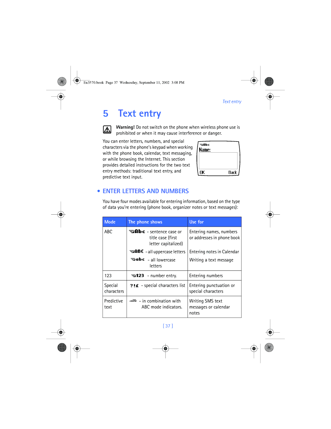 Nokia 3570 manual Text entry, Enter Letters and Numbers, Mode Phone shows Use for 