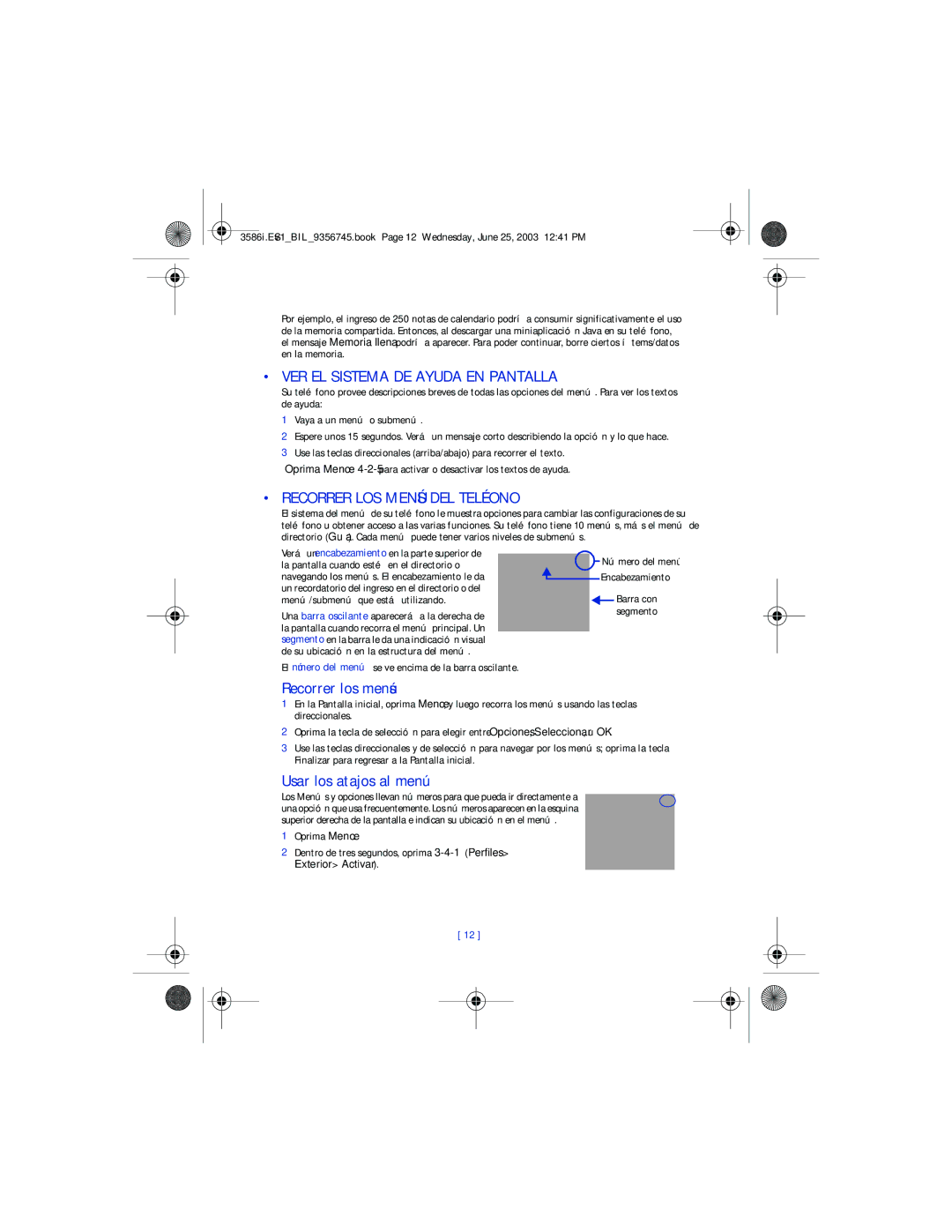 Nokia 3586I manual VER EL Sistema DE Ayuda EN Pantalla, Recorrer LOS Menús DEL Teléfono, Recorrer los menús, Oprima Menú 