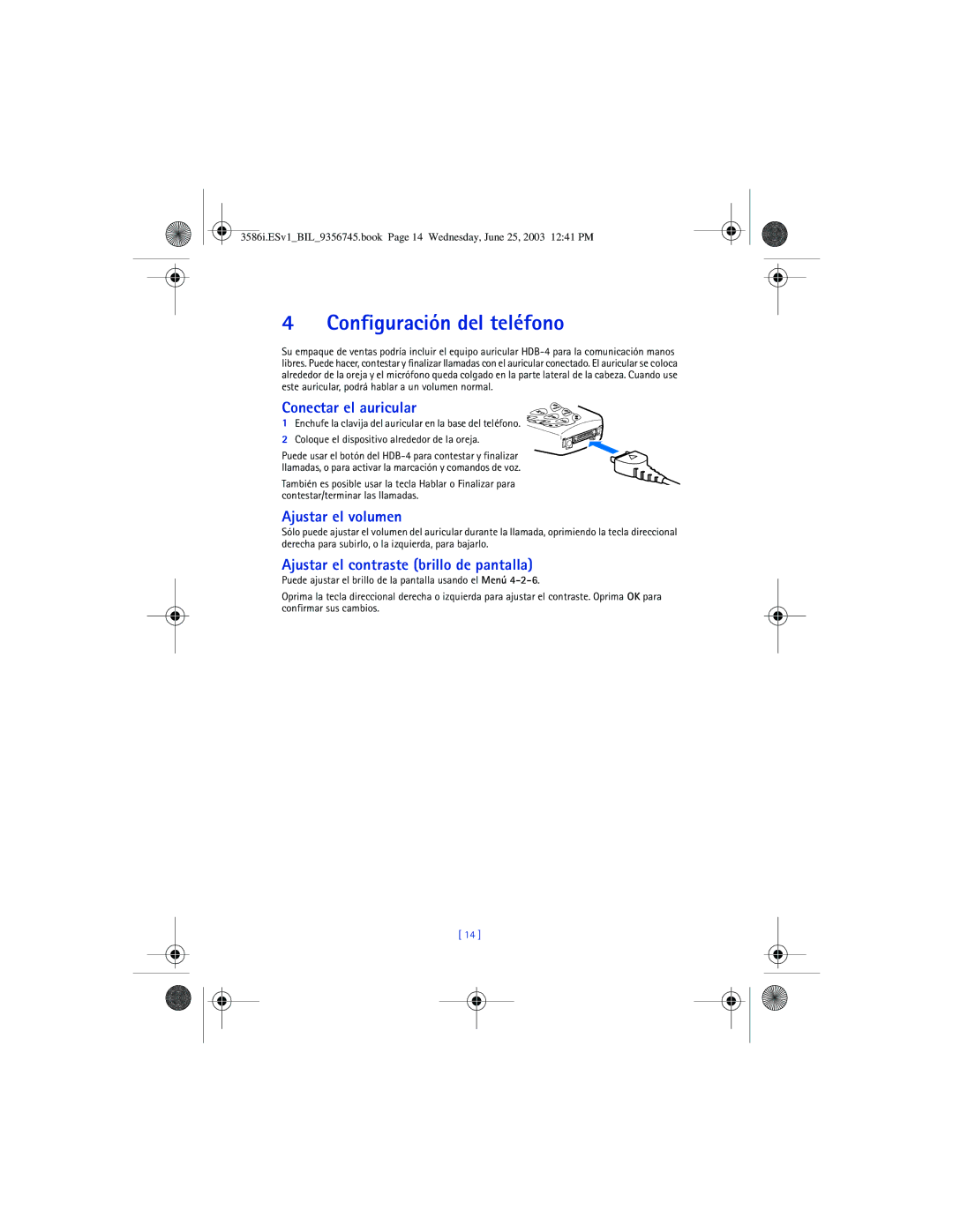 Nokia 3586I Configuración del teléfono, Conectar el auricular, Ajustar el volumen, Ajustar el contraste brillo de pantalla 